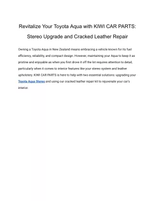 Revitalize Your Toyota Aqua with KIWI CAR PARTS_ Stereo Upgrade and Cracked Leather Repair