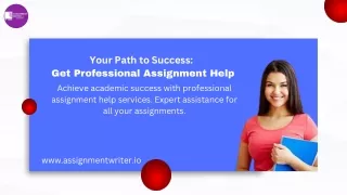 Your Path to Success:  Get Professional Assignment Help