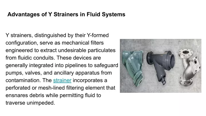 advantages of y strainers in fluid systems