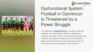 Dysfunctional System: Football in Cameroun Is Threatened by a Power Struggle