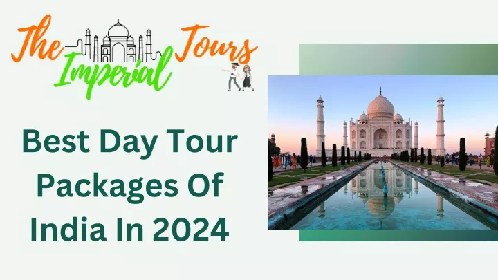 best day tour packages of india in 2024