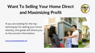 Methods for Selling Your Home Direct and Maximizing Profit - Saucetown Propertie