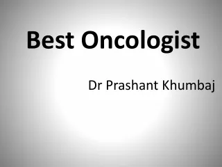 best oncologist