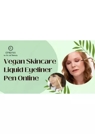Buy Vegan Skincare Liquid Eyeliner Pen Online - Epilynx