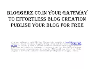 Bloggerz.co.in Your Gateway to Effortless Blog Creation Publish Your Blog for Free