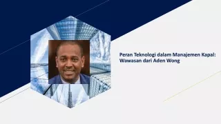 Aden Wong :Peran Teknologi dalam Aden Wong
