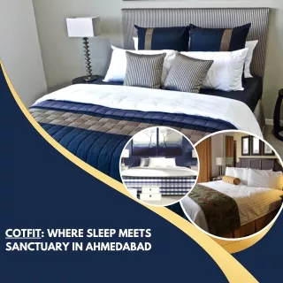 Cotfit Where Sleep Meets Sanctuary in Ahmedabad