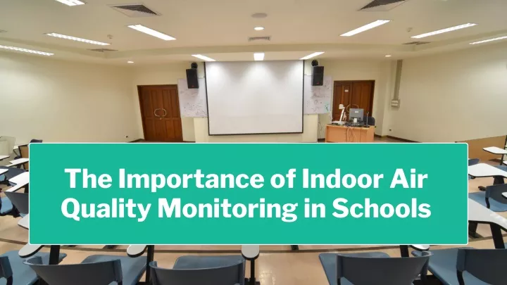 the importance of indoor air quality monitoring