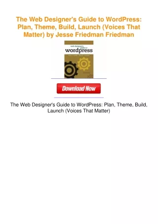 The Web Designer's Guide to WordPress: Plan, Theme, Build, Launch (Voices