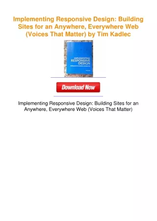 Implementing Responsive Design: Building Sites for an Anywhere,