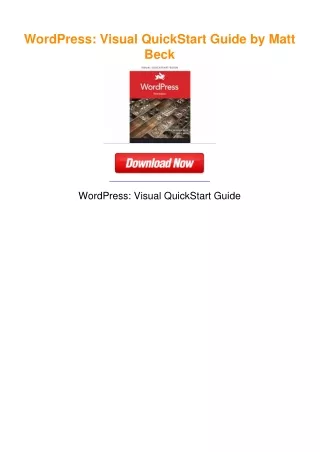 WordPress: Visual QuickStart Guide by Matt Beck