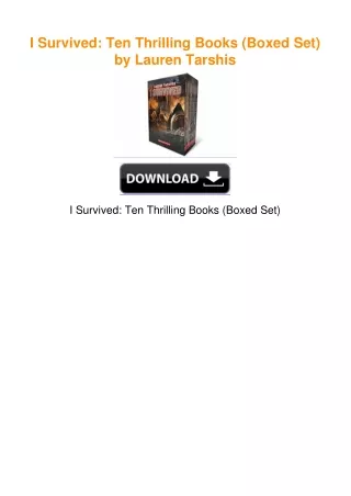 I Survived: Ten Thrilling Books (Boxed Set) by Lauren Tarshis