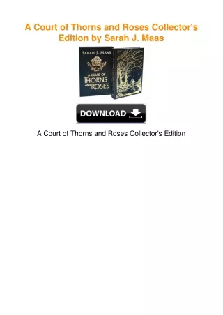 A Court of Thorns and Roses Collector's Edition by Sarah J. Maas