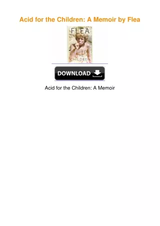 Acid for the Children: A Memoir by Flea
