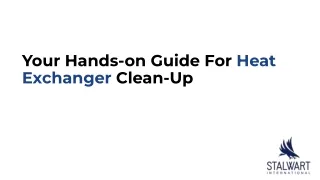 your hands on guide for heat exchanger clean up