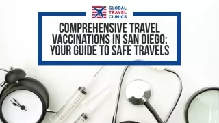 Comprehensive Travel Vaccinations in San Diego | Your Guide to Safe Travels