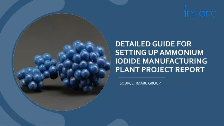 PPT - Ammonium Iodide Manufacturing Plant Project Report PowerPoint ...