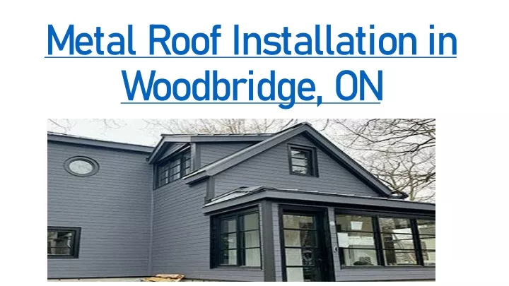 metal roof installation in woodbridge on