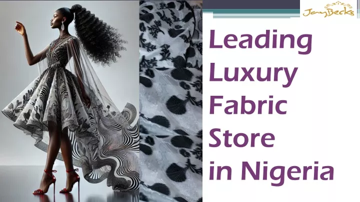 leading luxury fabric store in nigeria