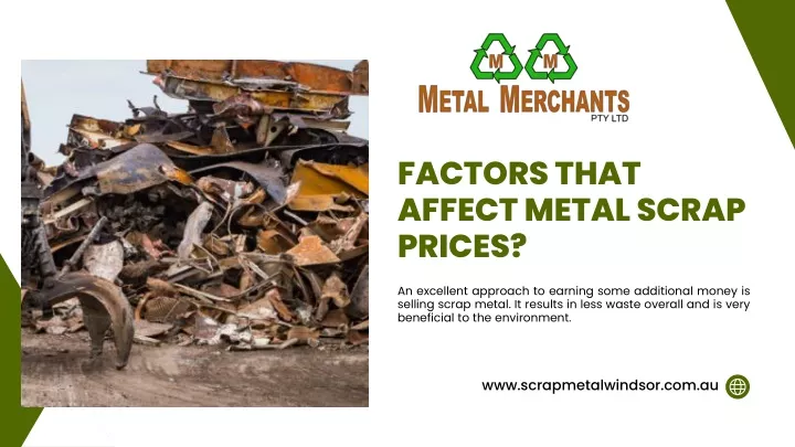 factors that affect metal scrap prices