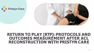 return to play rtp protocols and outcomes measurement after acl reconstruction with pristyn care