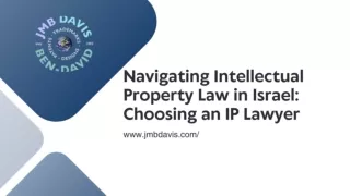 Navigating Intellectual Property Law in Israel: Choosing an IP Lawyer