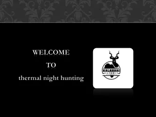 Kalahari Safaris & Africa Hunting | Thermal Night Hunting