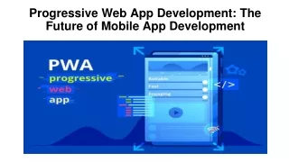 progressive web app development the future of mobile app development