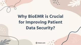 why bioemr is crucial for improving patient data