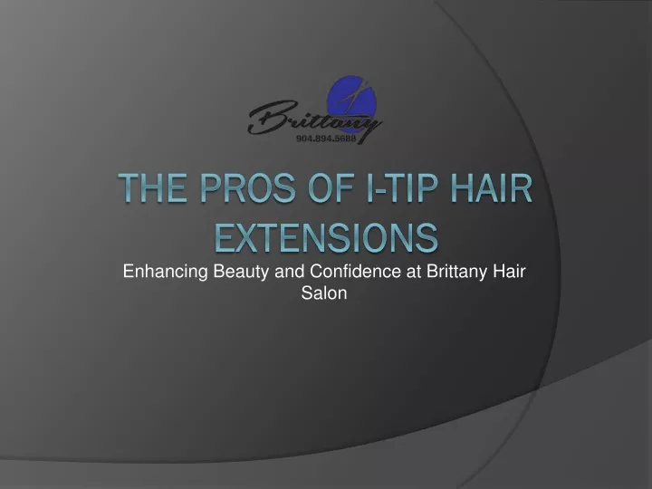 enhancing beauty and confidence at brittany hair salon