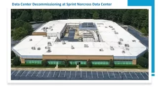 Data Center Decommissioning at Sprint Norcross Data Center