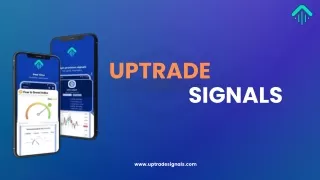 Enhance Your Trading with Uptrade Signals