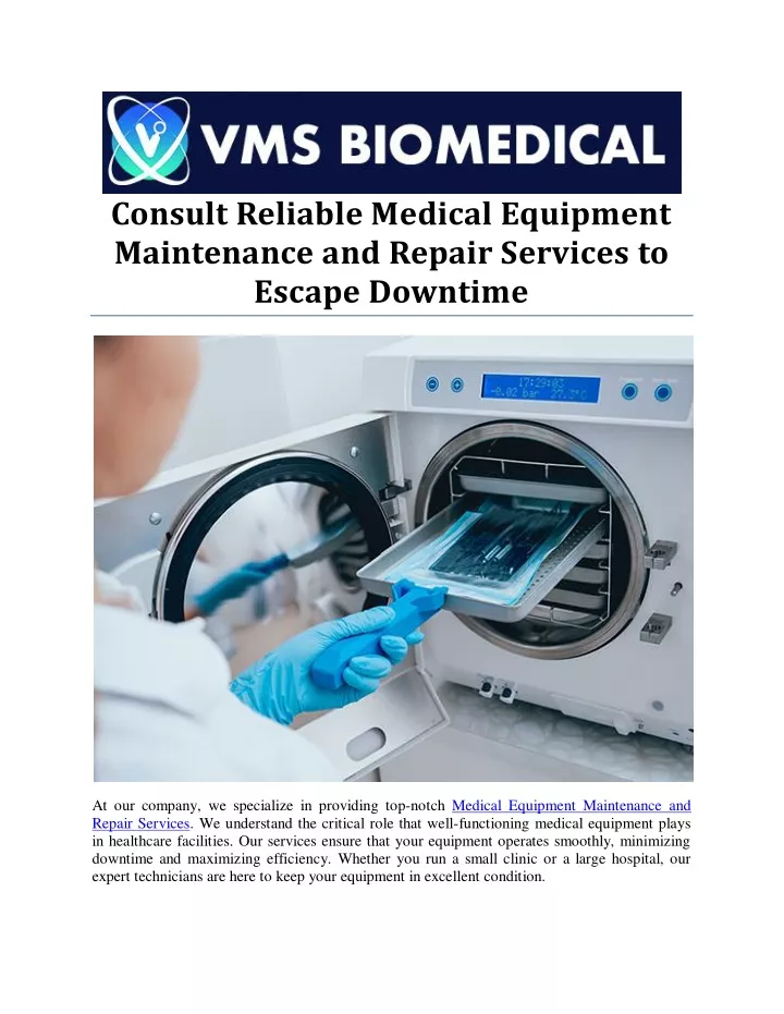 consult reliable medical equipment maintenance