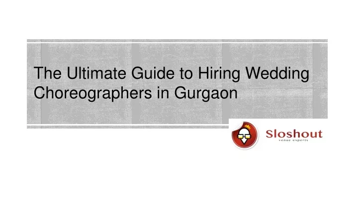 the ultimate guide to hiring wedding choreographers in gurgaon