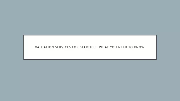 valuation services for startups what you need to know