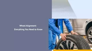 Wheel Alignment Everything You Need to Know