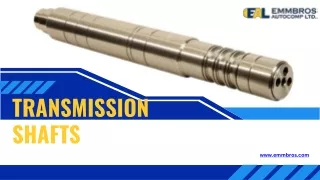 High-Quality Transmission Shafts for Reliable Performance