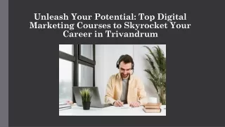 Unleash Your Potential: Top Digital Marketing Courses in Trivandrum to Boost You