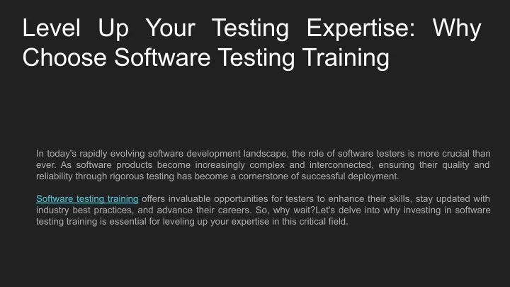 level up your testing expertise why choose