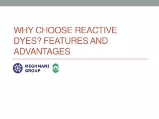 Why Choose Reactive Dyes? Features and Advantages