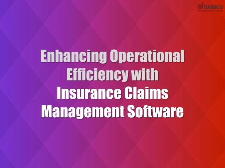 enhancing operational efficiency with insurance