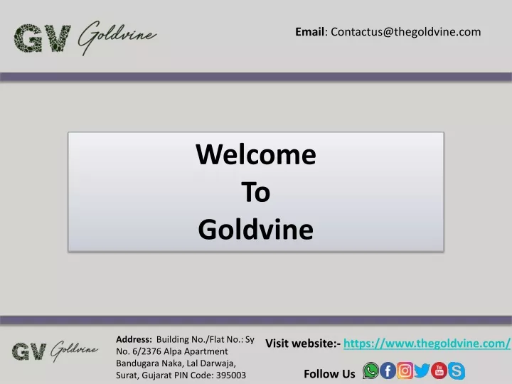 email contactus@thegoldvine com