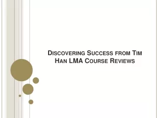 Discovering Success from Tim Han LMA Course Reviews