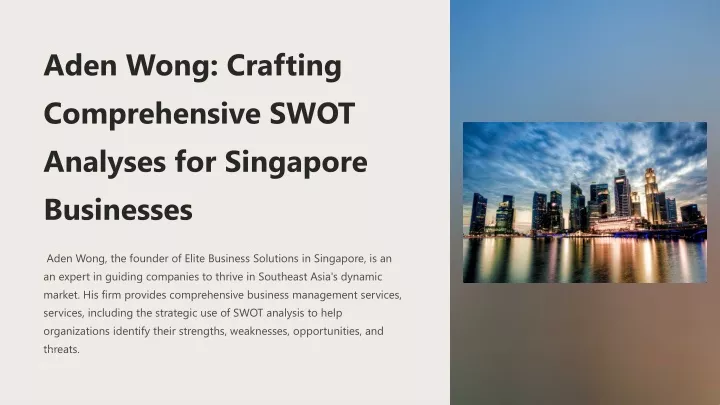 aden wong crafting comprehensive swot analyses