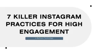 7 Killer Instagram Practices for High Engagement