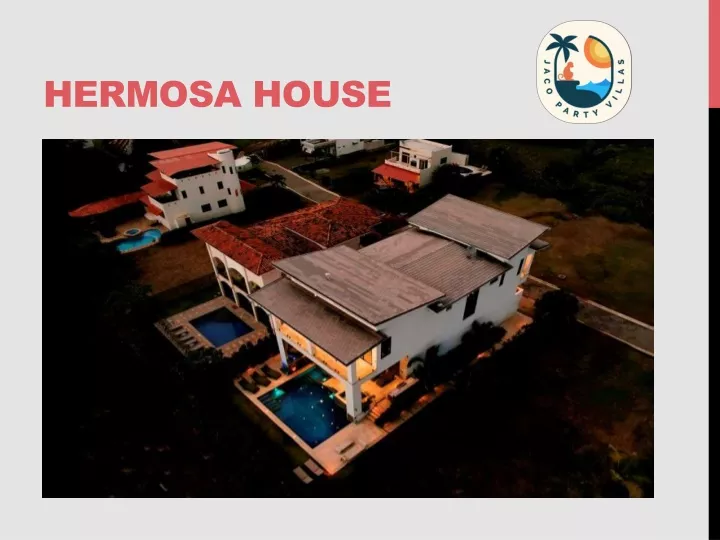 hermosa house