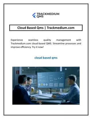 Cloud Based Qms | Trackmedium.com