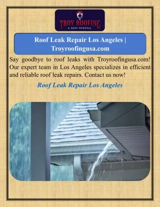 Roof Leak Repair Los Angeles  Troyroofingusa.com