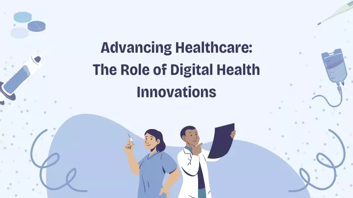 advancing healthcare the role of digital health