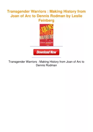 Transgender Warriors : Making History from Joan of Arc to Dennis Rodman